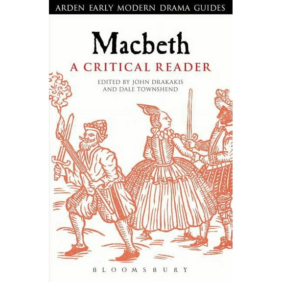Arden Early Modern Drama Guides Macbeth: A Critical Reader, (Paperback)