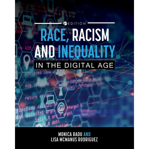 Race, Racism, and Inequality in the Digital Age, (Paperback)