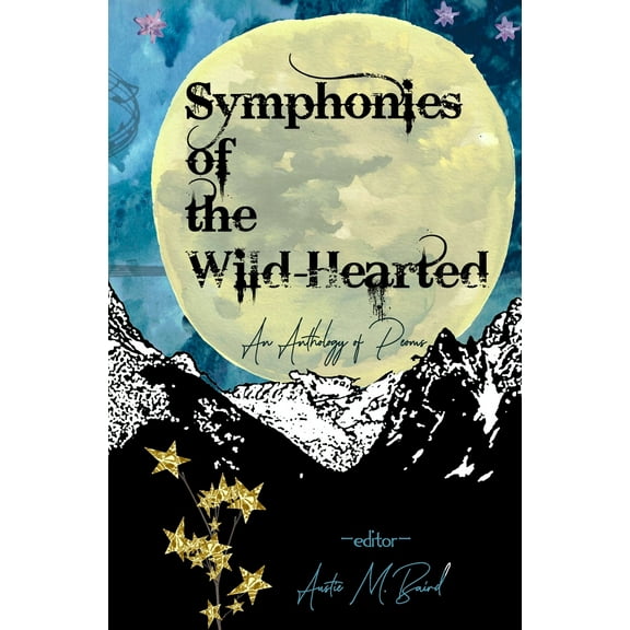 Symphonies of the Wild-Hearted (Paperback)