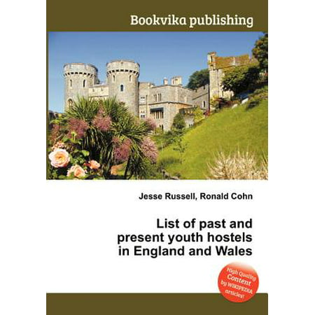 List of Past and Present Youth Hostels in England and
