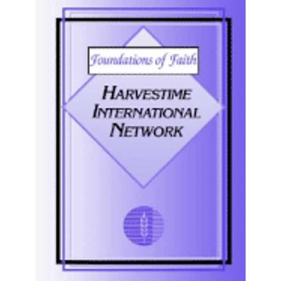 Foundations of Faith (Paperback) by Harvestime International Network