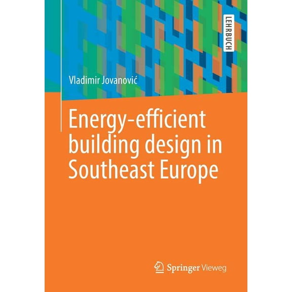 Energy-Efficient Building Design in Southeast Europe, (Paperback)