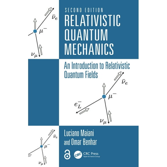 Relativistic Quantum Mechanics: An Introduction to Relativistic Quantum Fields, (Hardcover)