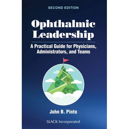 UPC: 9781630919801 | Ophthalmic Leadership : A Practical Guide for Physicians  Administrators  and Teams (Edition 2) (Paperback)