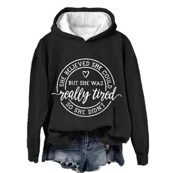 BODOAO Hoodies for Women She Believed Could But Was Really Tired So Didn'T Hoodie Long Sleeve Hooded Solid Lightweight Pullover Tops Loose Sweatshirt Comfy Basic Fall Winter Y2K Clothes Black L