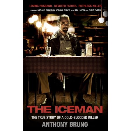 The Iceman : The True Story of a Cold-Blooded Killer
