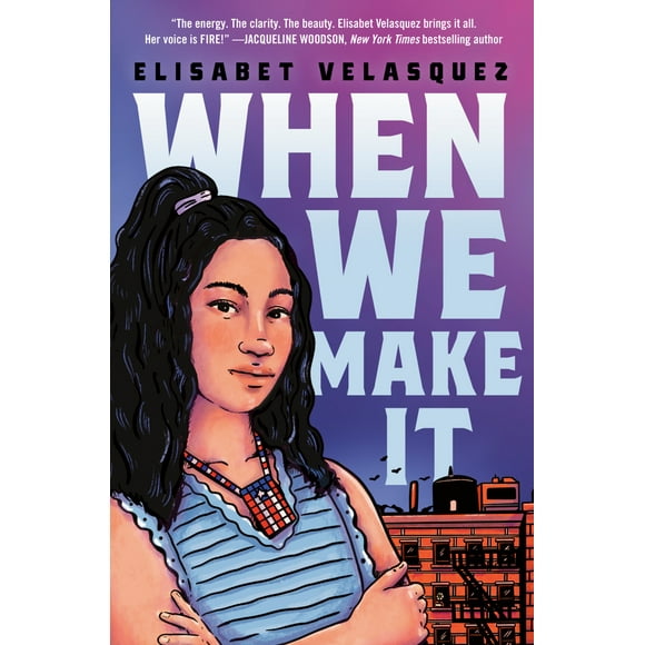 Pre-Owned When We Make It (Hardcover 9780593324486) by Elisabet Velasquez
