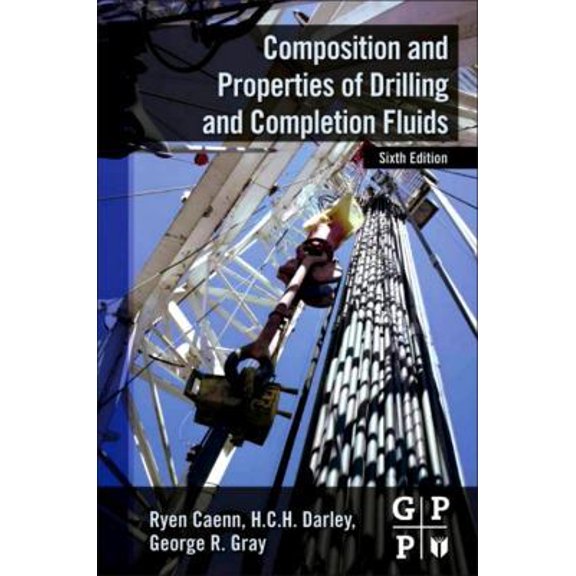 Pre-Owned Composition and Properties of Drilling and Completion Fluids (Hardcover) 0123838584 9780123838582