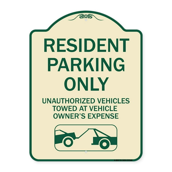 SignMission Designer Series Sign - Parking Restriction Sign Resident Parking Only Unauthorized Vehicles Towed at Owner Expense with Graphic | Tan & Green 18" x 24" Heavy-Gauge Aluminum