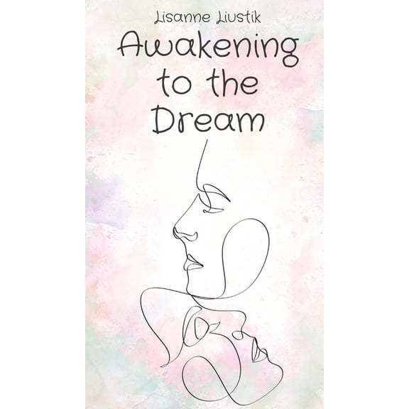 Awakening to the Dream, (Hardcover)