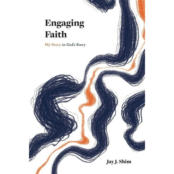 Engaging Faith: My Story in God's Story, (Paperback)