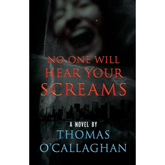 No One Will Hear Your Screams, (Paperback)
