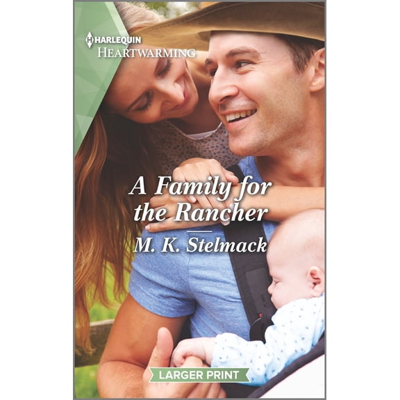 Pre-Owned A Family for the Rancher: A Clean and Uplifting Romance (Mass Market Paperback) 1335584854 9781335584854