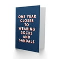 thumbnail image 2 of Birthday Card Closer to Socks and Sandals For Him Man Male Dad Brother Son Papa Grandad Greeting Card Fun Funny Humour Joke, 2 of 3
