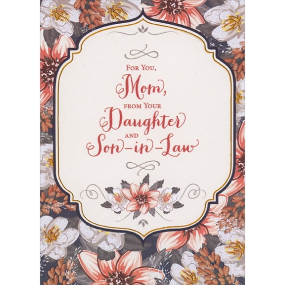 Designer Greetings Sparkling White Flowers with Orange Foil Accents and Reddish Orange Flowers Mom Mother's Day Card from Daughter and Son-in-Law
