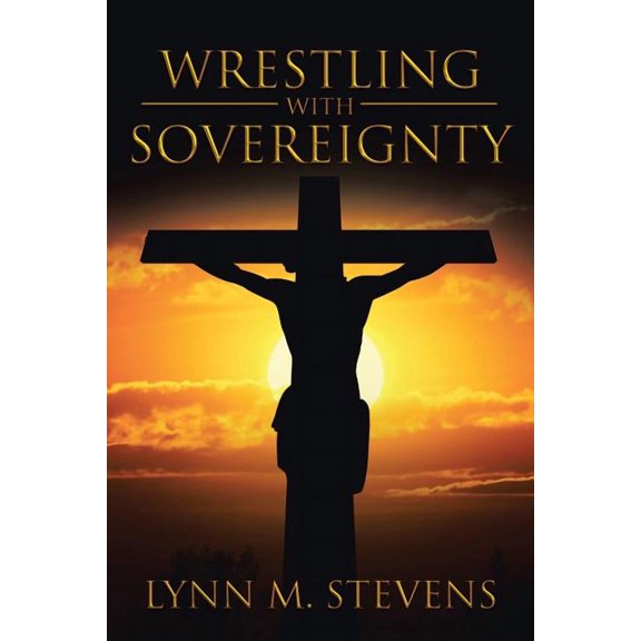 Wrestling with Sovereignty, (Paperback)