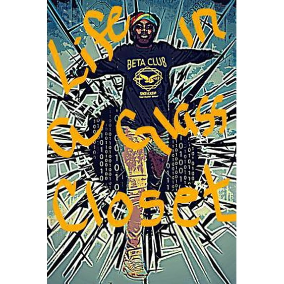 Pre-Owned Life In a Glass Closet (Paperback) 109589692X 9781095896921