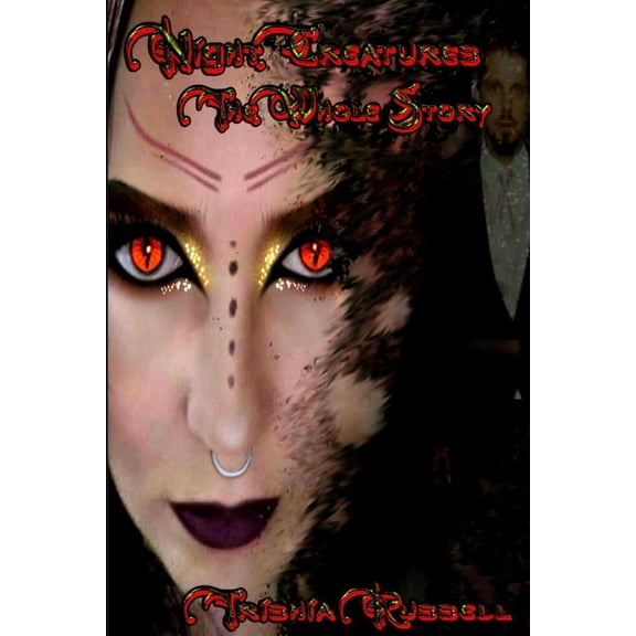 Night Creatures: The Whole Story, (Paperback)