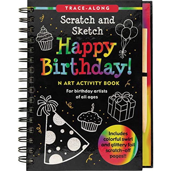 Pre-Owned Happy Birthday! Scratch and Sketch Trace-Along: An Art Activity Book for Birthday Artists of All Ages [With Wooden Stylus] (Spiral-bound) 1441309217 9781441309211