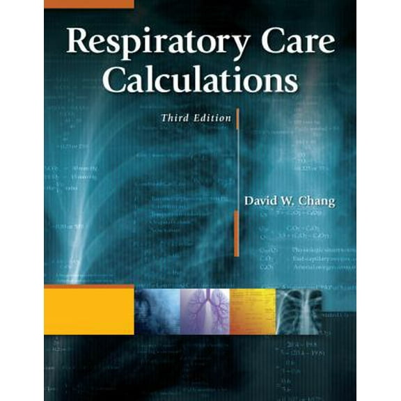 Pre-Owned Respiratory Care Calculations (Paperback) 1111307342 9781111307349