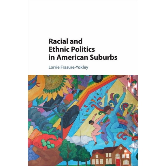 Racial and Ethnic Politics in American Suburbs, (Paperback)