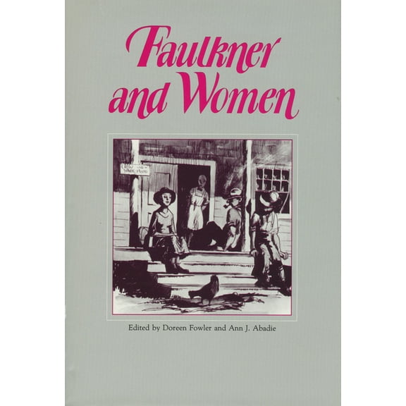 Faulkner and Yoknapatawpha Faulkner and Women, (Paperback)