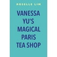 thumbnail image 3 of Vanessa Yu's Magical Paris Tea Shop, 3 of 4
