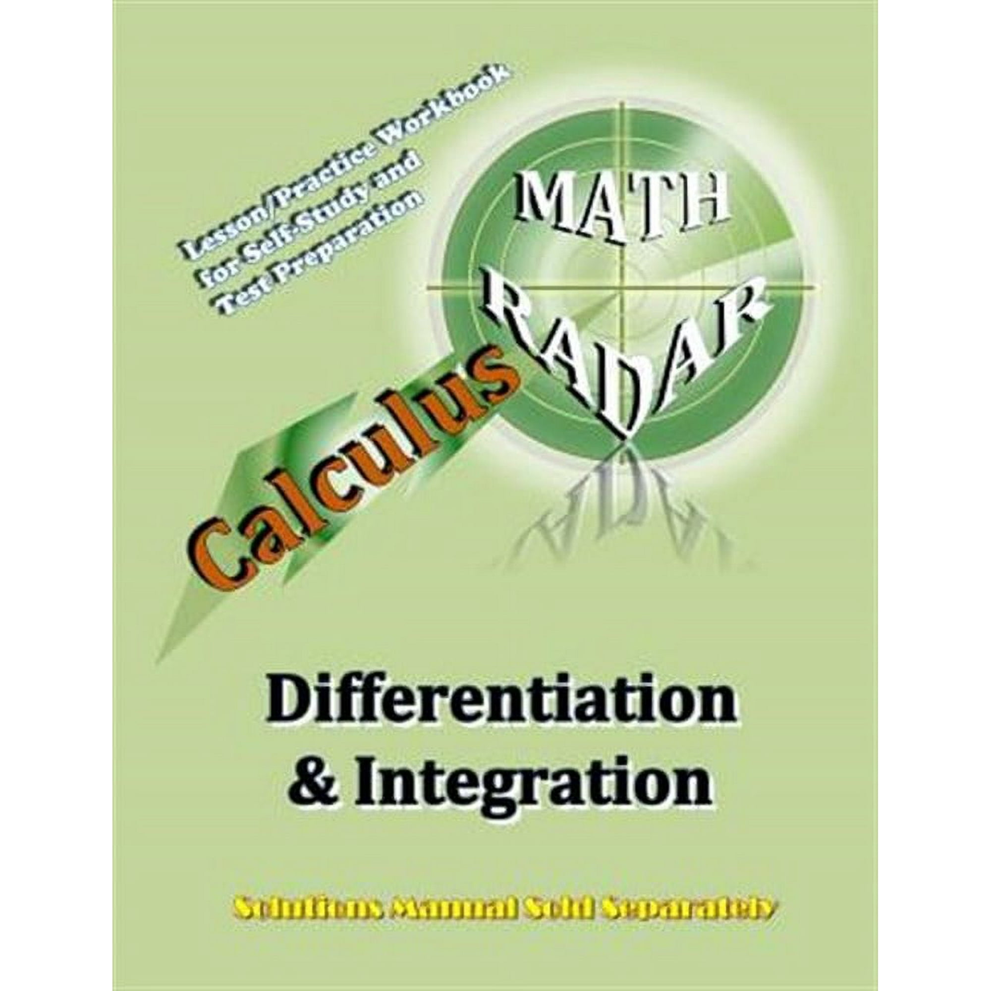 Calculus (Differentiation & Integration): Lesson/Practice Workbook for Self-Study and Test Preparation (Paperback)