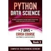 Python Crash Course : Beginner guide to Computer Programming, Web ...