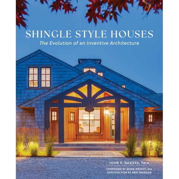 Shingle Style Houses: The Evolution of an Inventive Architecture, (Hardcover)