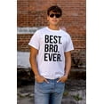 thumbnail image 4 of Best Bro Ever Brother Relative Family Men's Big & Tall Crewneck Graphic Tee Brisco Brands 5X, 4 of 5