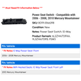 thumbnail image 2 of Power Seat Switch - Compatible with 2006 - 2008, 2010 Mercury Mountaineer 2007, 2 of 3