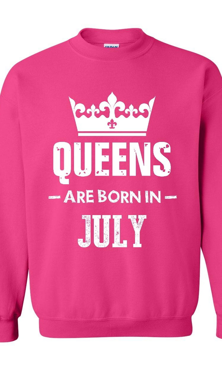 Queens are Born in July Unisex Crew Neck Sweatshirt Queens are Born in July Unisex Crew Neck Sweatshirt