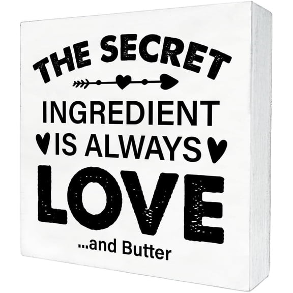 Kitchen Sign The Secret Ingredient Is Always Love And Butter Wood Sign Decorative Sign For Home Kitchen Dining Room Counter Desk Shelf 5x5