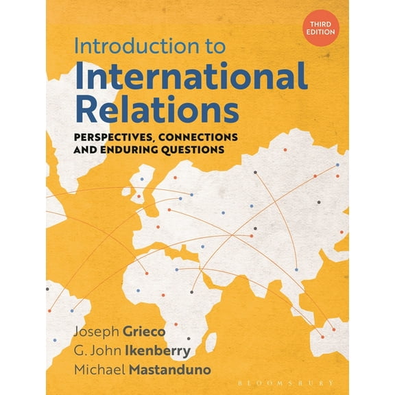 Introduction to International Relations: Perspectives, Connections and Enduring Questions (Paperback)