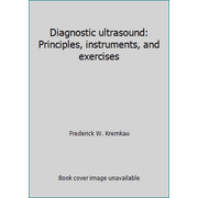 Diagnostic ultrasound: Principles, instruments, and exercises, Used [Hardcover]