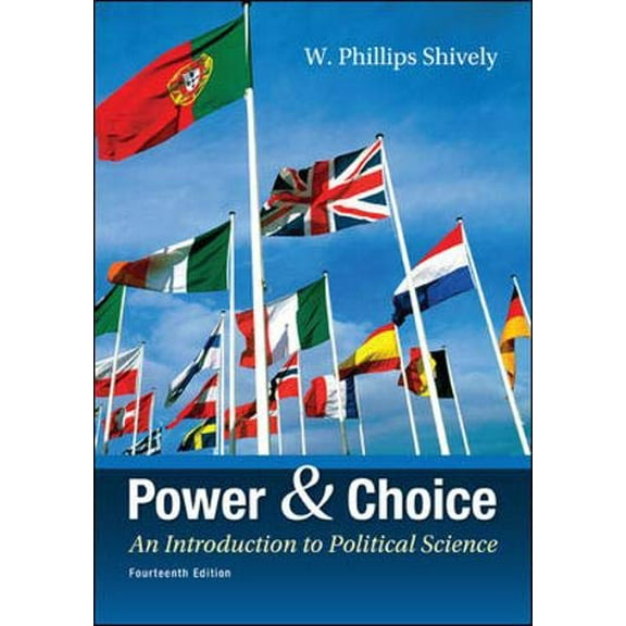 Pre-Owned Power & Choice: An Introduction to Political Science (Paperback) 0078024773 9780078024771