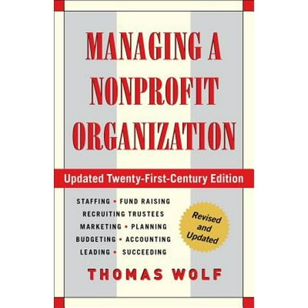 Managing a Nonprofit Organization: Updated Twenty-First-Century Edition [Paperback - Used]