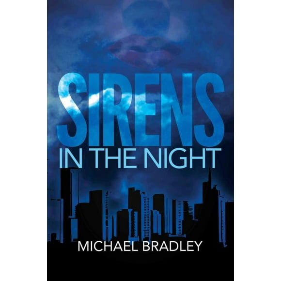 Sirens in the Night, Michael Bradley Paperback