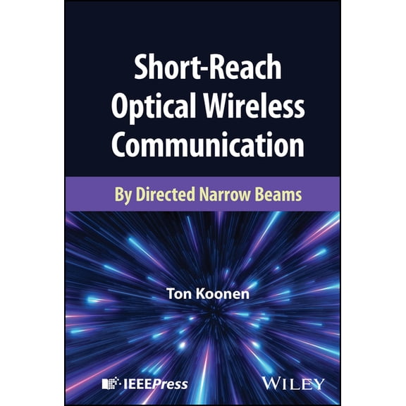 Short-Reach Optical Wireless Communication: By Directed Narrow Beams, (Hardcover)