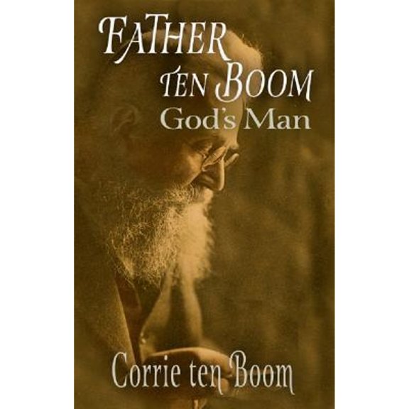 Pre-Owned Father ten Boom, God's Man (Paperback) by Corrie Ten Boom