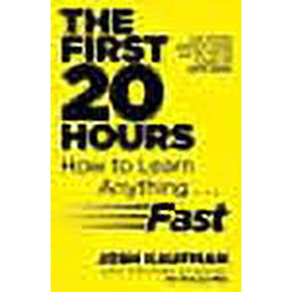 The First 20 Hours Josh Kaufman (Paperback)