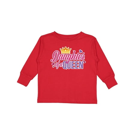 

Inktastic Daughter of a Queen with Crown Girls Long Sleeve Toddler T-Shirt
