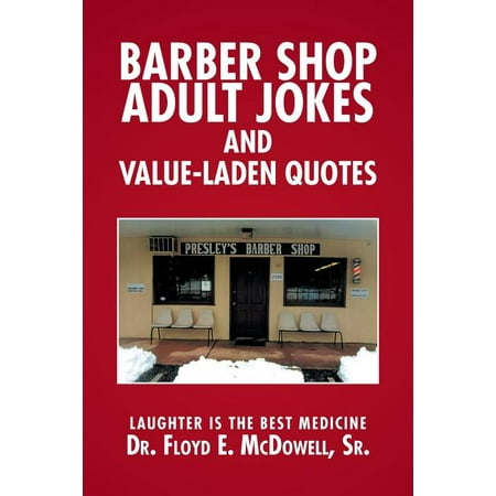 Barber Shop Adult Jokes and Value-Laden Quotes : Laughter Is the Best (Best Short Adult Jokes)