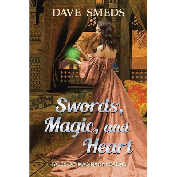 Swords, Magic, and Heart, (Paperback)