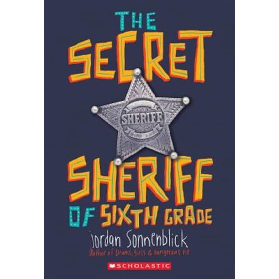 Pre-Owned The Secret Sheriff of Sixth Grade (Paperback) 054586321X 9780545863216