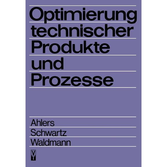 Optimierung Technischer Produkte Und Prozesse, (Paperback)