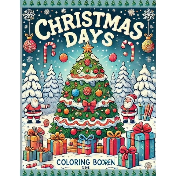 Christmas Days: Coloring Book for your kids, (Paperback)