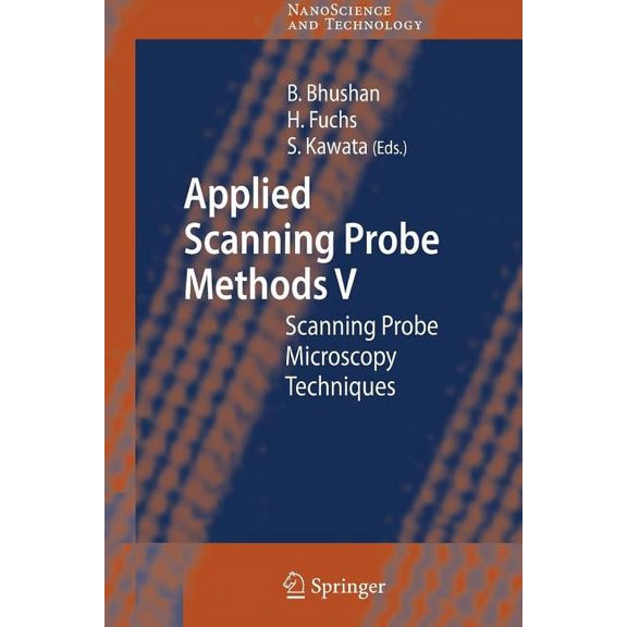 Nanoscience and Technology Applied Scanning Probe Methods V: Scanning Probe Microscopy Techniques, (Paperback)