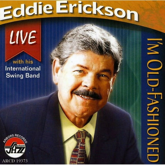 Eddie Erickson - I'm Old-Fashioned - Jazz - CD